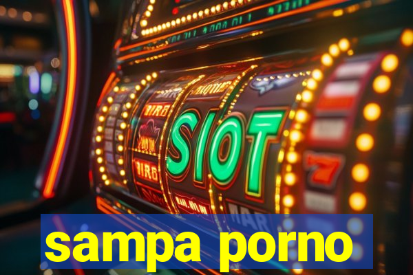 sampa porno